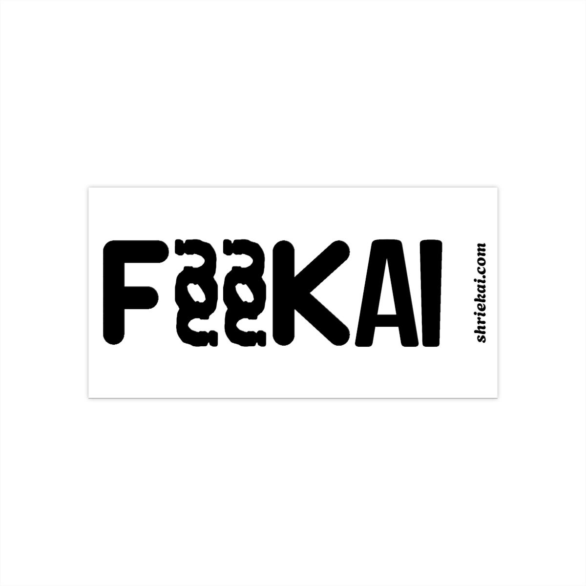 F@@KAI Font Bumper Sticker